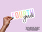 Fourth Grade Pastel Rainbow- Sticker