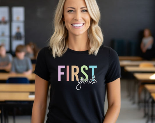 First Grade Pastel Rainbow- Teacher Tee
