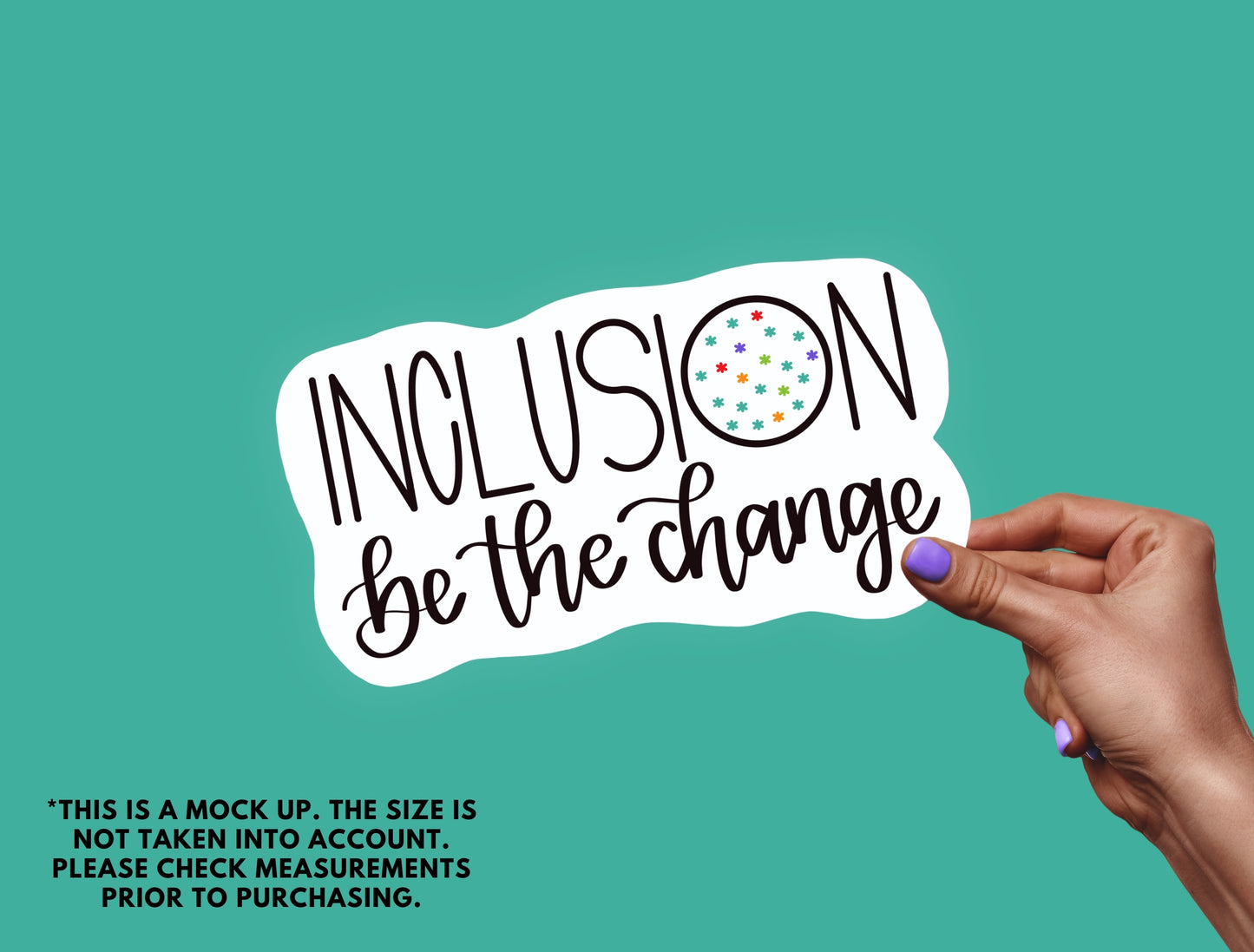 Inclusion-Be the Change- Sticker